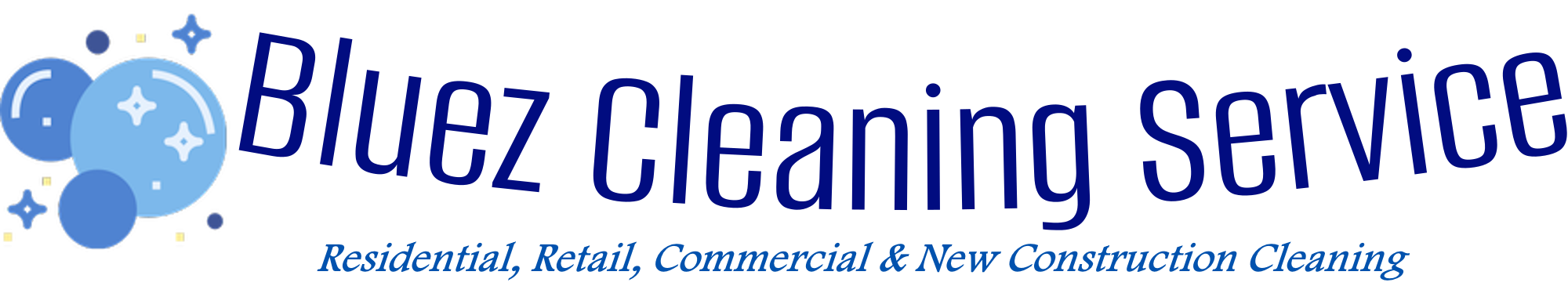 Bluez Cleaning Service - Residential, Retail, Commercial & New Construction Cleaning